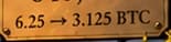 6.25 to 3.125 BTC. The inscription preserves the exact subsidy figures. The smaller outlet contrasts with 015 without shrinking the existing river.